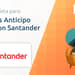 Préstamos Anticipo Nómina con Santander: Todo lo que necesitas saber